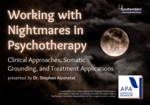 Working with Nightmares in Psychotherapy
